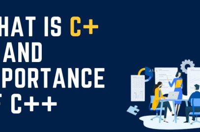 What is C++ And Importance Of C++